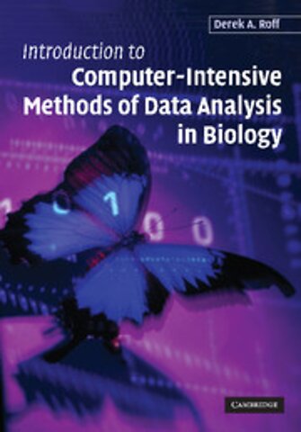 Introduction to Computer-Intensive Methods of Data Analysis in Biology