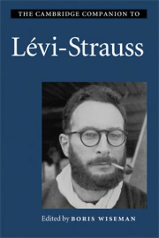 The Cambridge Companion to Lévi-Strauss