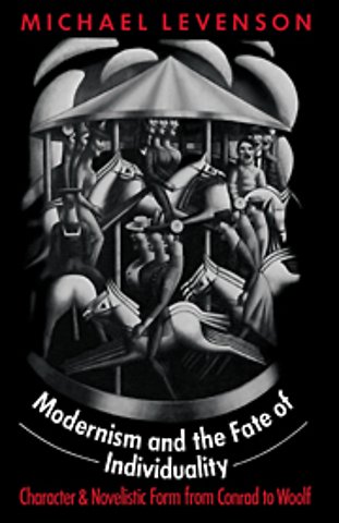 Modernism and the Fate of Individuality