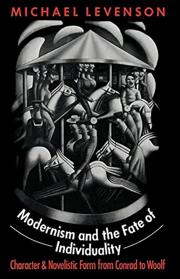 Modernism and the Fate of Individuality