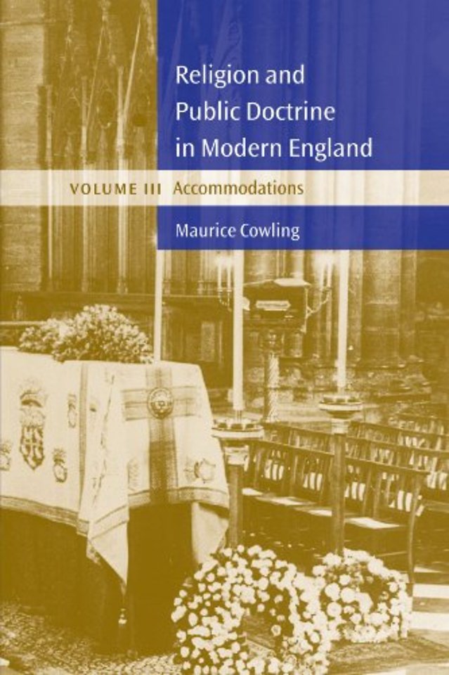 Religion and Public Doctrine in Modern England: Volume 3, Accommodations