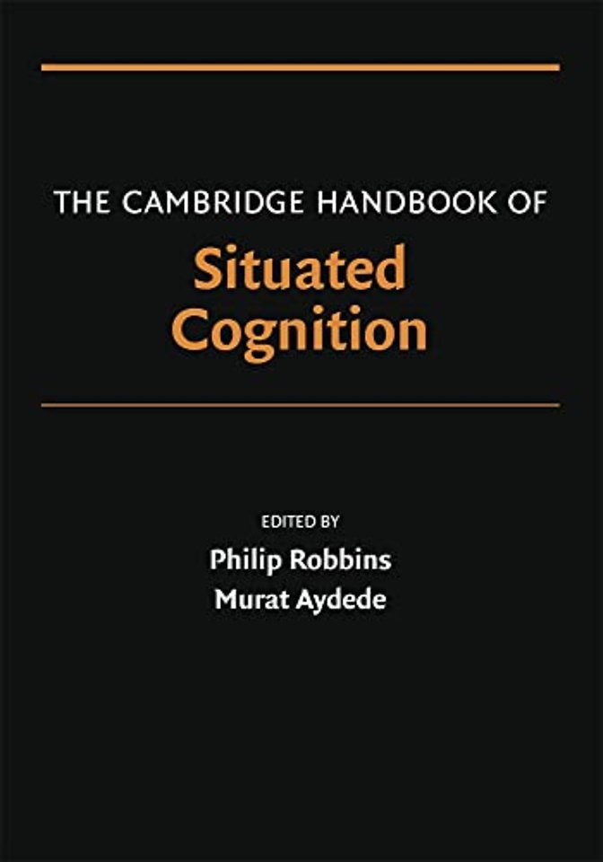 The Cambridge Handbook of Situated Cognition