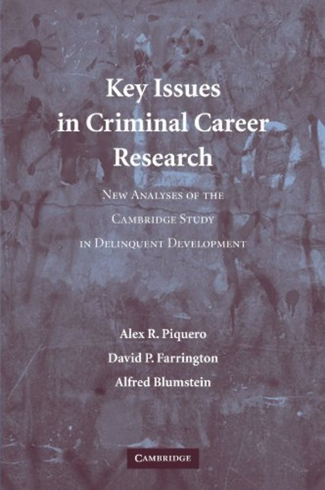 Key Issues in Criminal Career Research
