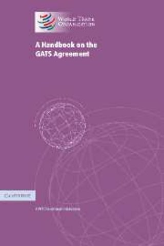 A Handbook on the GATS Agreement