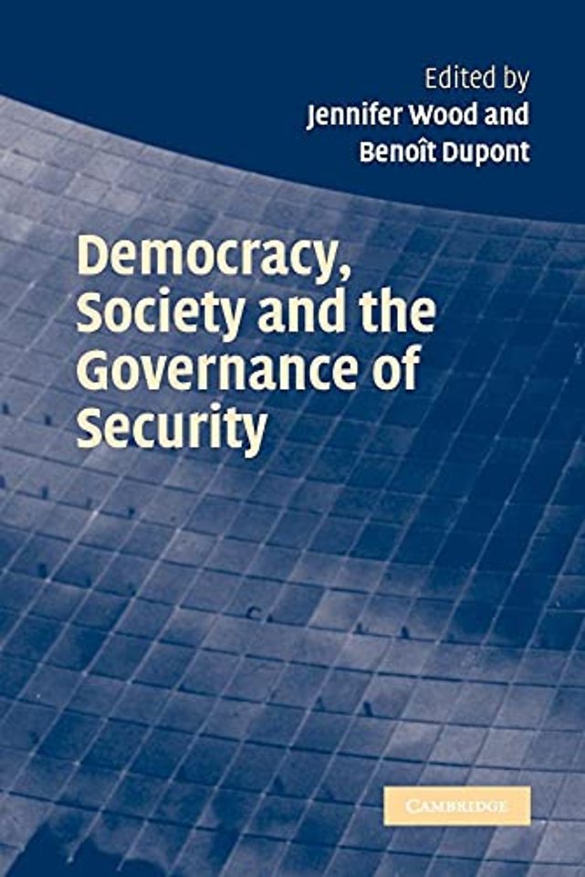 Democracy, Society and the Governance of Security