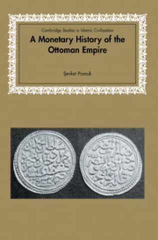 A Monetary History of the Ottoman Empire
