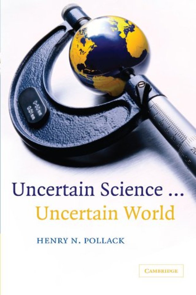Uncertain Science ... Uncertain World