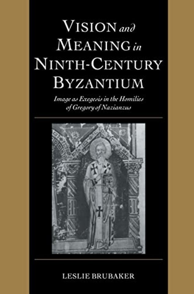 Vision and Meaning in Ninth-Century Byzantium