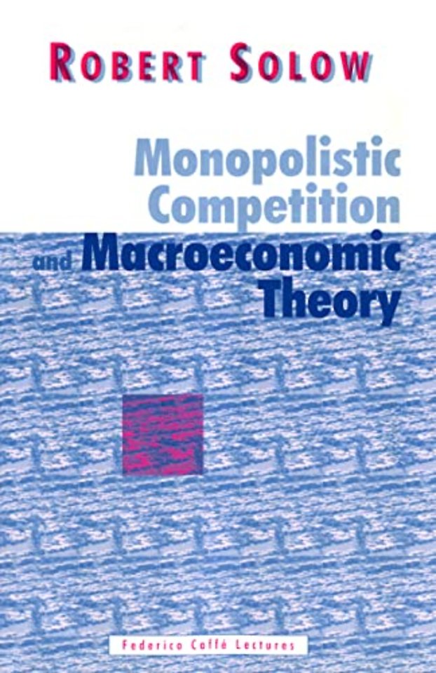 Monopolistic Competition and Macroeconomic Theory