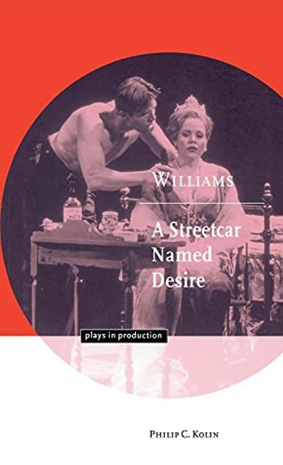 Williams: A Streetcar Named Desire