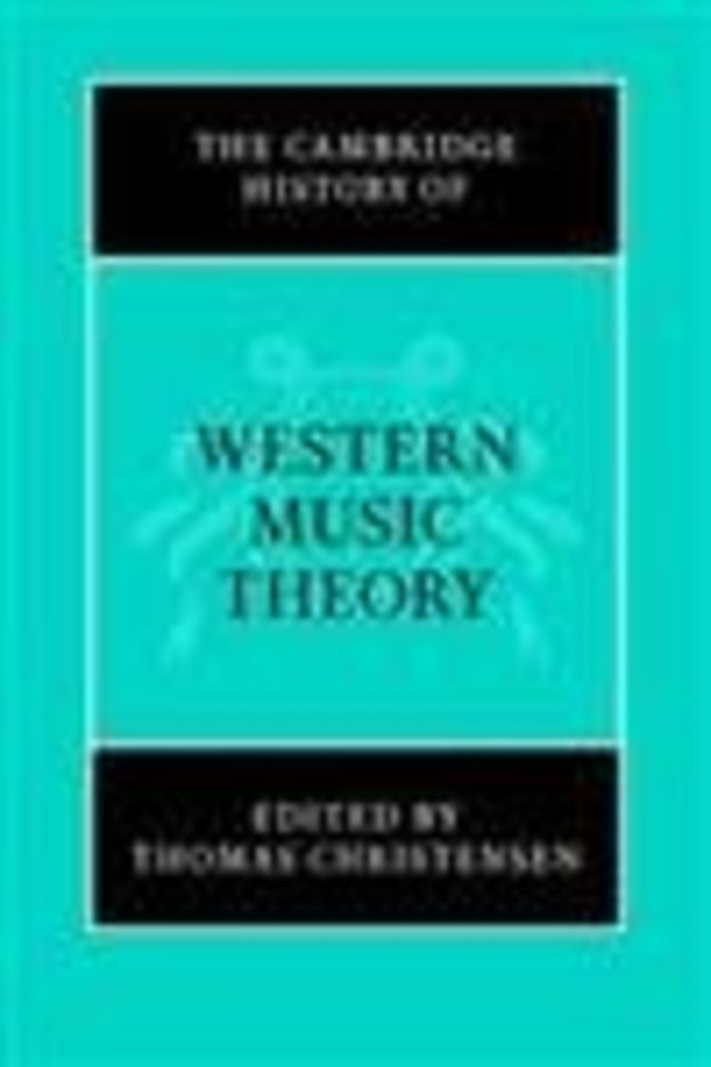 The Cambridge History of Western Music Theory