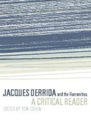 Jacques Derrida and the Humanities