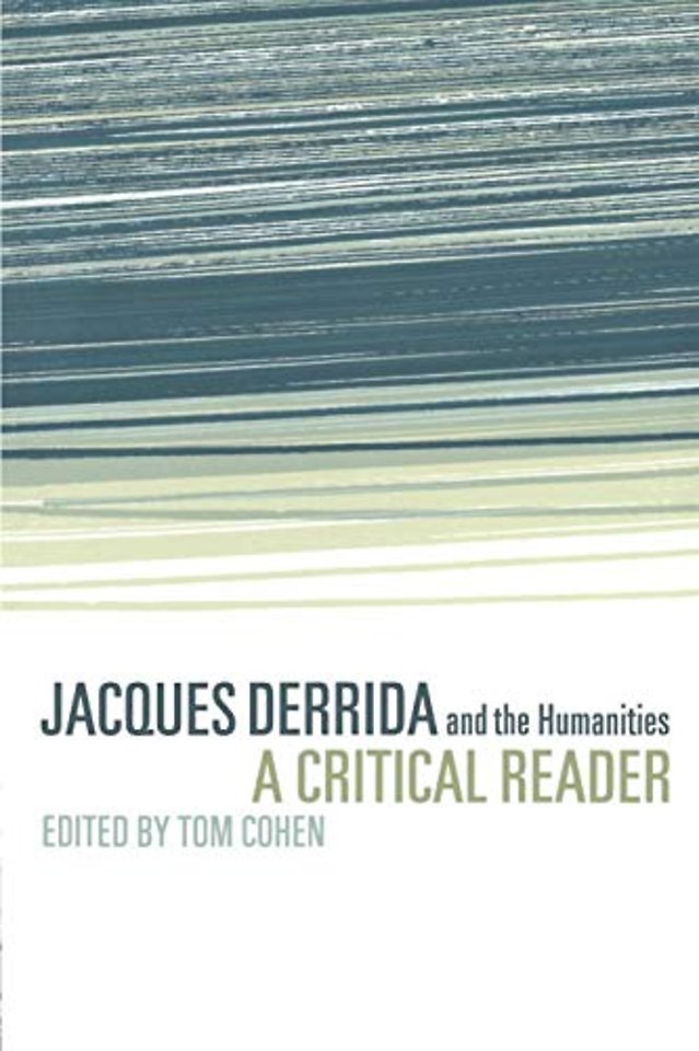 Jacques Derrida and the Humanities
