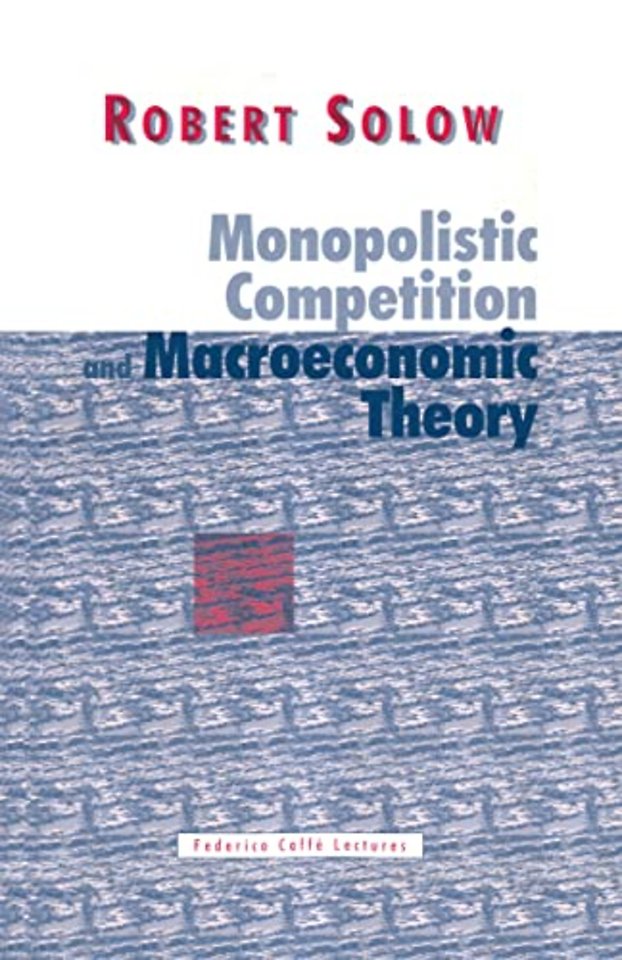 Monopolistic Competition and Macroeconomic Theory