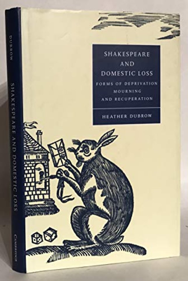 Shakespeare and Domestic Loss