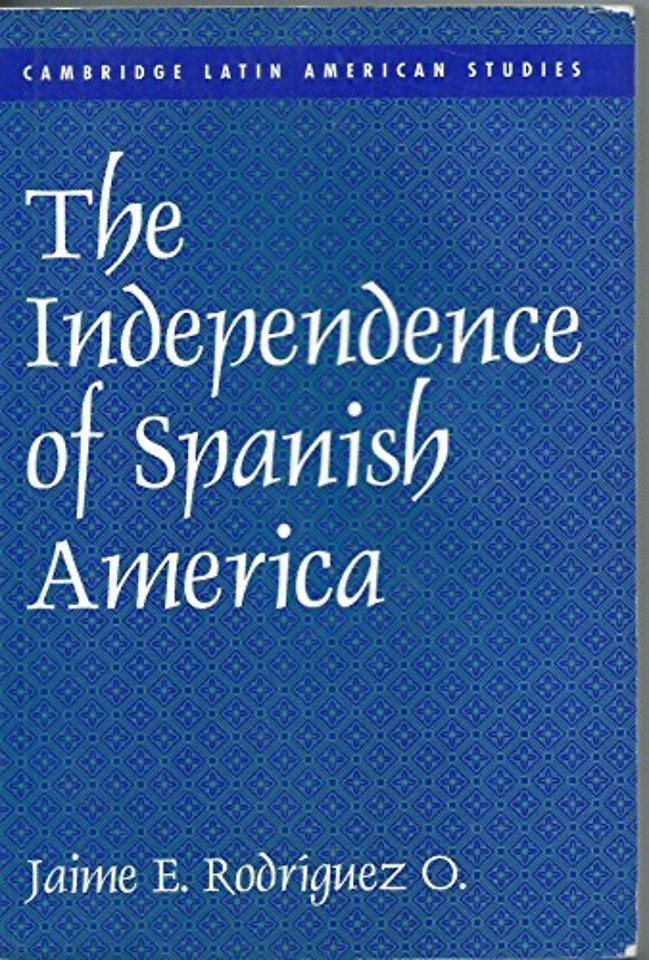 The Independence of Spanish America