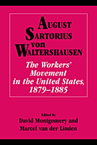The Workers' Movement in the United States, 1879–1885