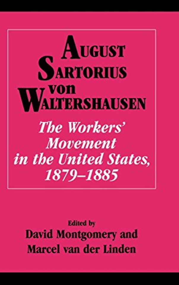 The Workers' Movement in the United States, 1879–1885