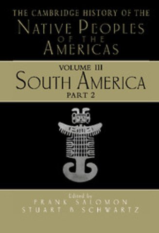 The Cambridge History of the Native Peoples of the Americas