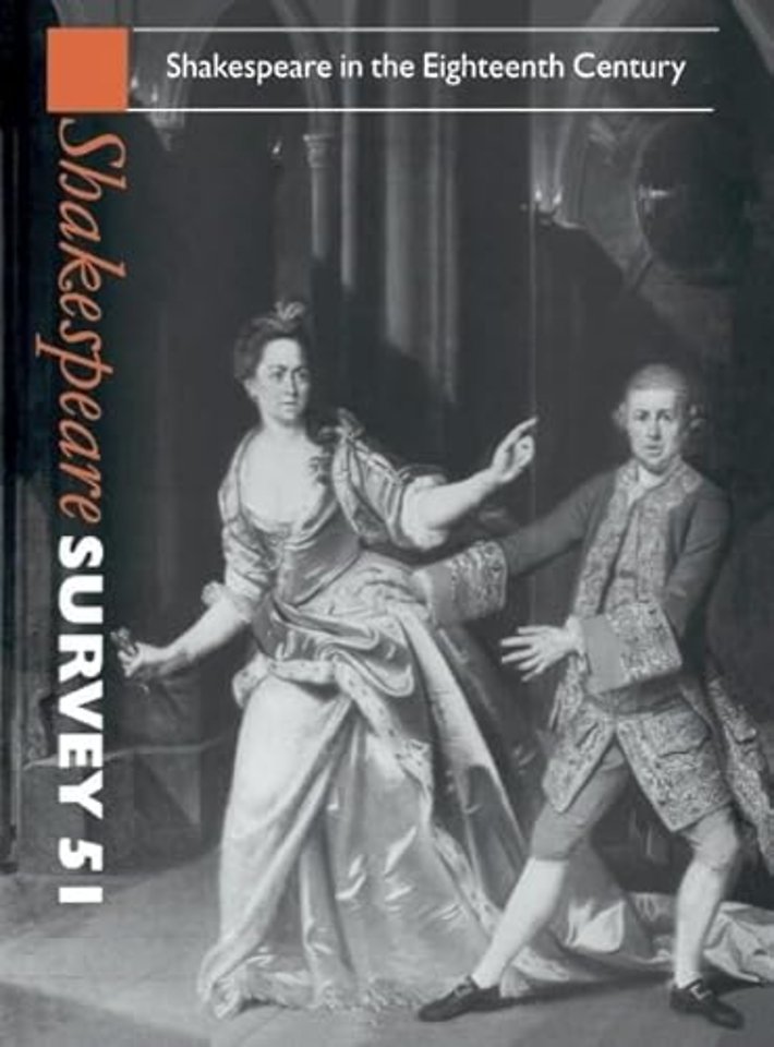 Shakespeare Survey: Volume 51, Shakespeare in the Eighteenth Century