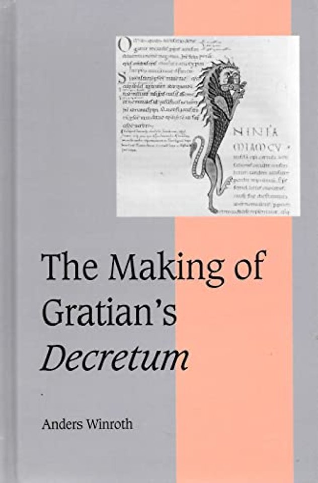 The Making of Gratian's Decretum