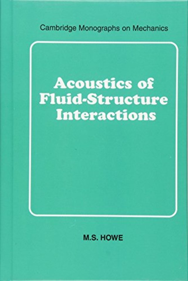 Acoustics of Fluid-Structure Interactions