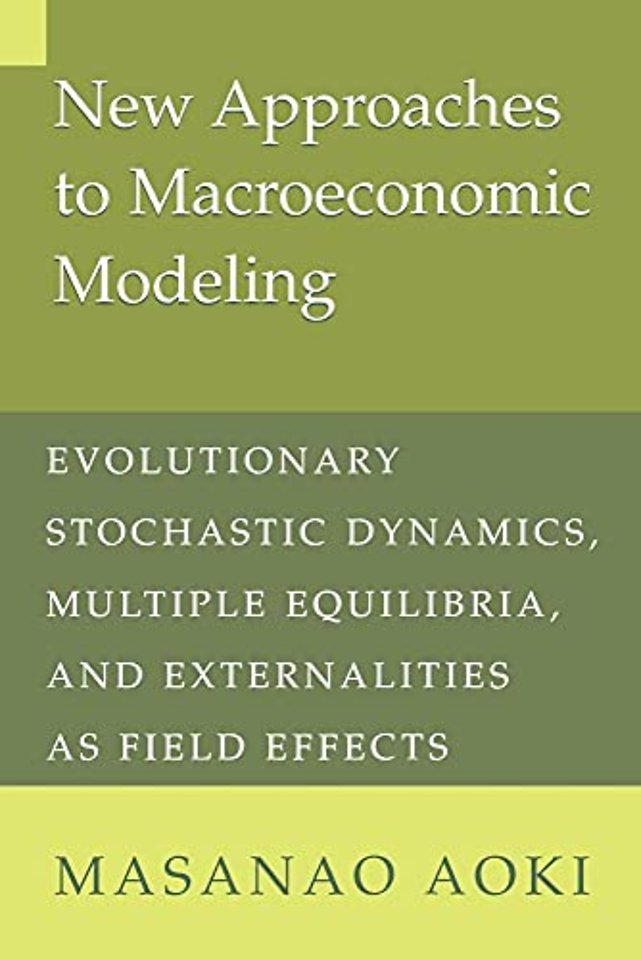 New Approaches to Macroeconomic Modeling