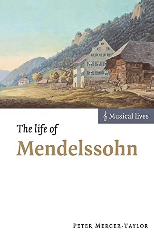 The Life of Mendelssohn
