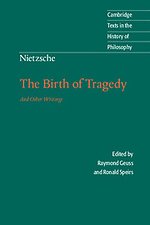Nietzsche: The Birth of Tragedy and Other Writings Nietzsche: The Birth of Tragedy and Other Writings