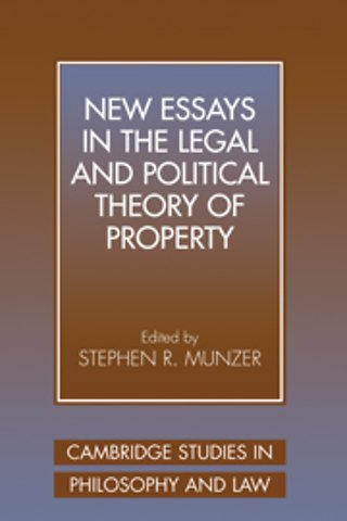 New Essays in the Legal and Political Theory of Property