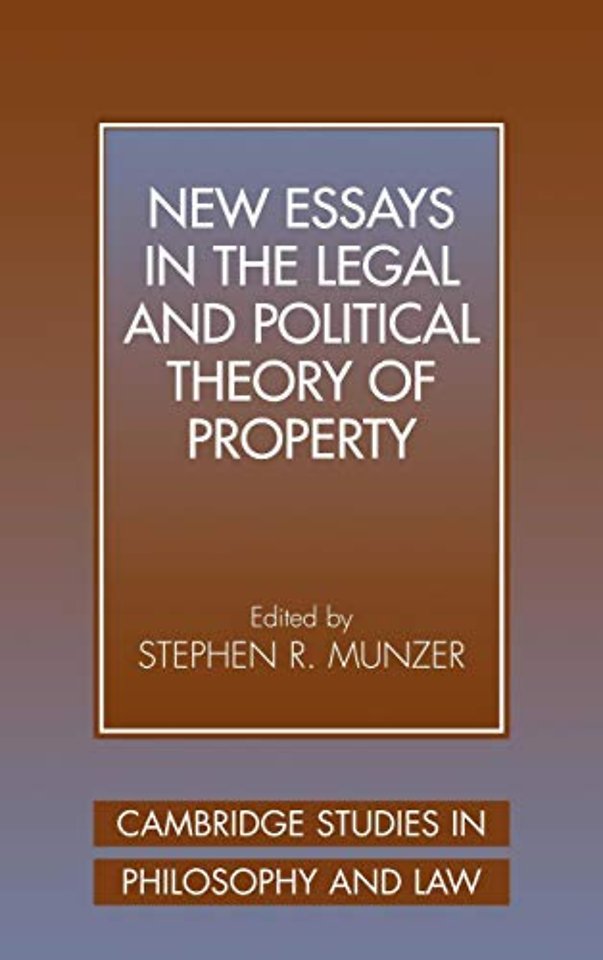 New Essays in the Legal and Political Theory of Property