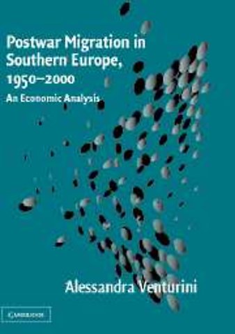 Postwar Migration in Southern Europe, 1950–2000
