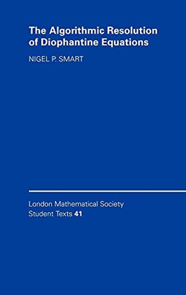 The Algorithmic Resolution of Diophantine Equations