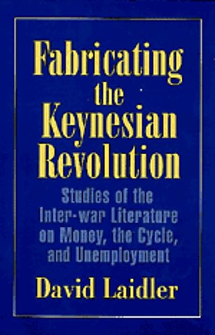 Fabricating the Keynesian Revolution