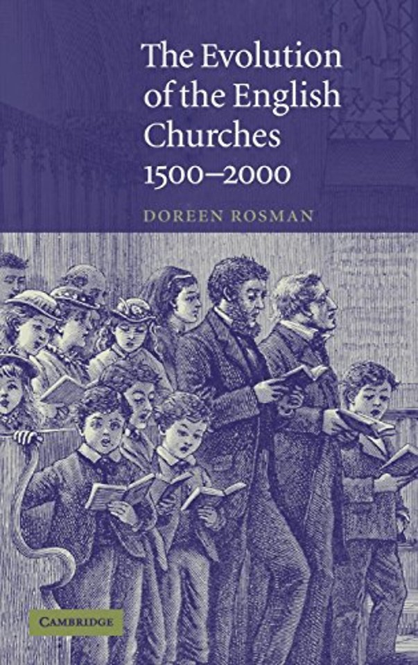 The Evolution of the English Churches, 1500–2000