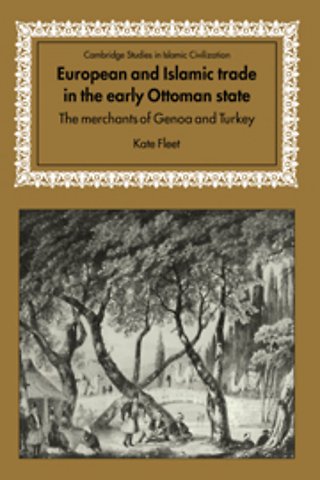 European and Islamic Trade in the Early Ottoman State
