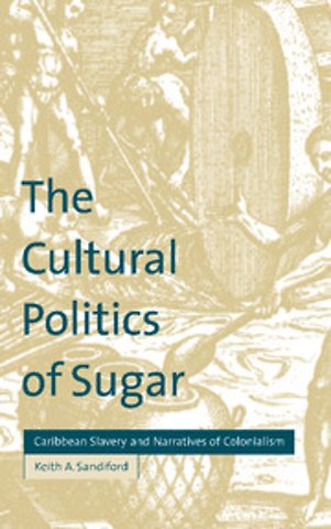 The Cultural Politics of Sugar