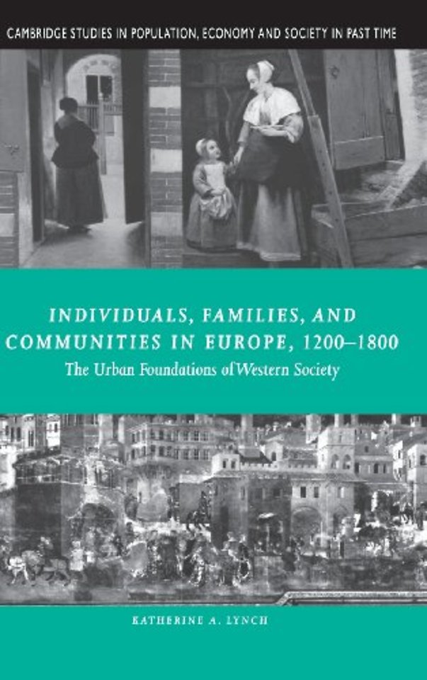 Individuals, Families, and Communities in Europe, 1200–1800