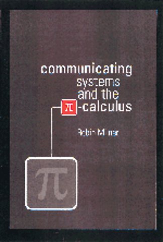 Communicating and Mobile Systems