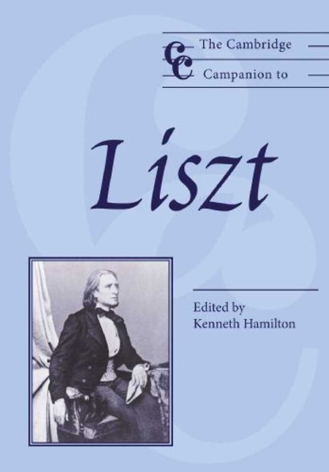 The Cambridge Companion to Liszt