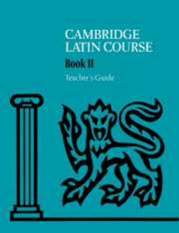 Cambridge Latin Course Teacher's Guide 2 4th Edition