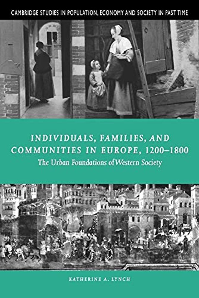 Individuals, Families, and Communities in Europe, 1200–1800
