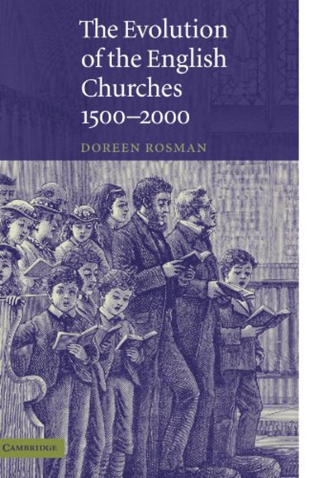 The Evolution of the English Churches, 1500–2000