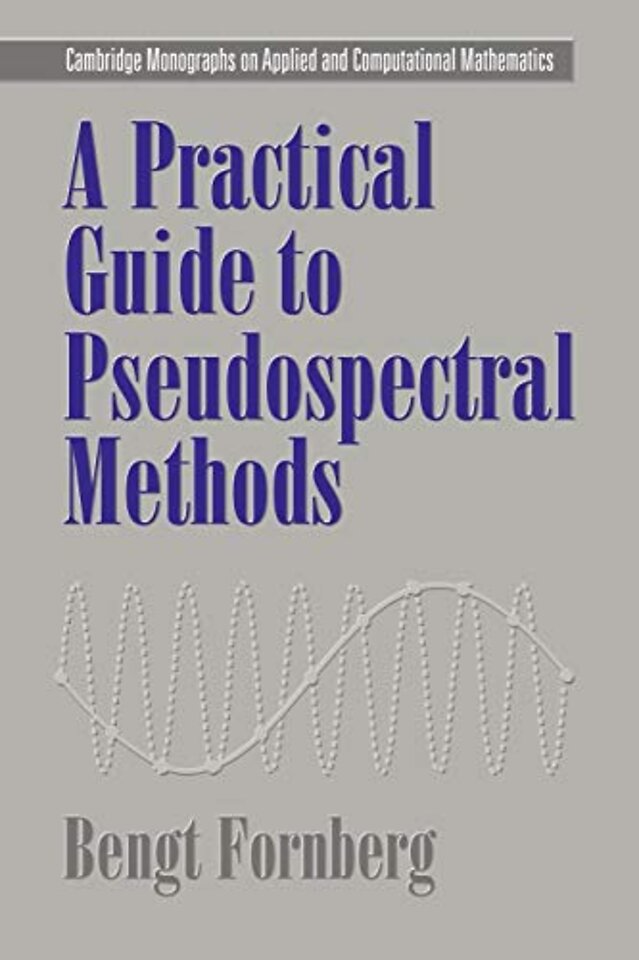 A Practical Guide to Pseudospectral Methods