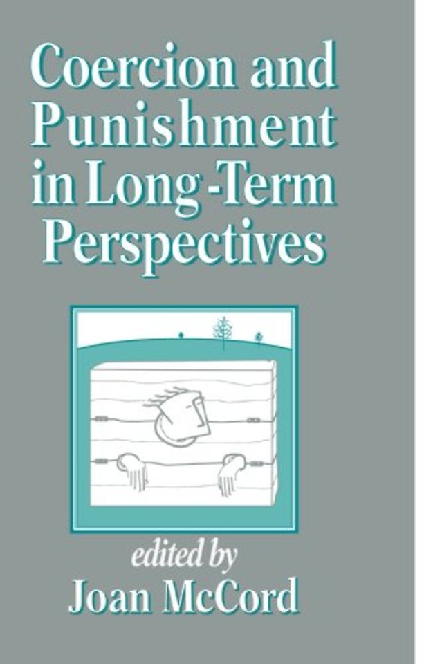 Coercion and Punishment in Long-Term Perspectives