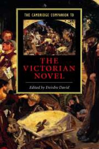 The Cambridge Companion to the Victorian Novel