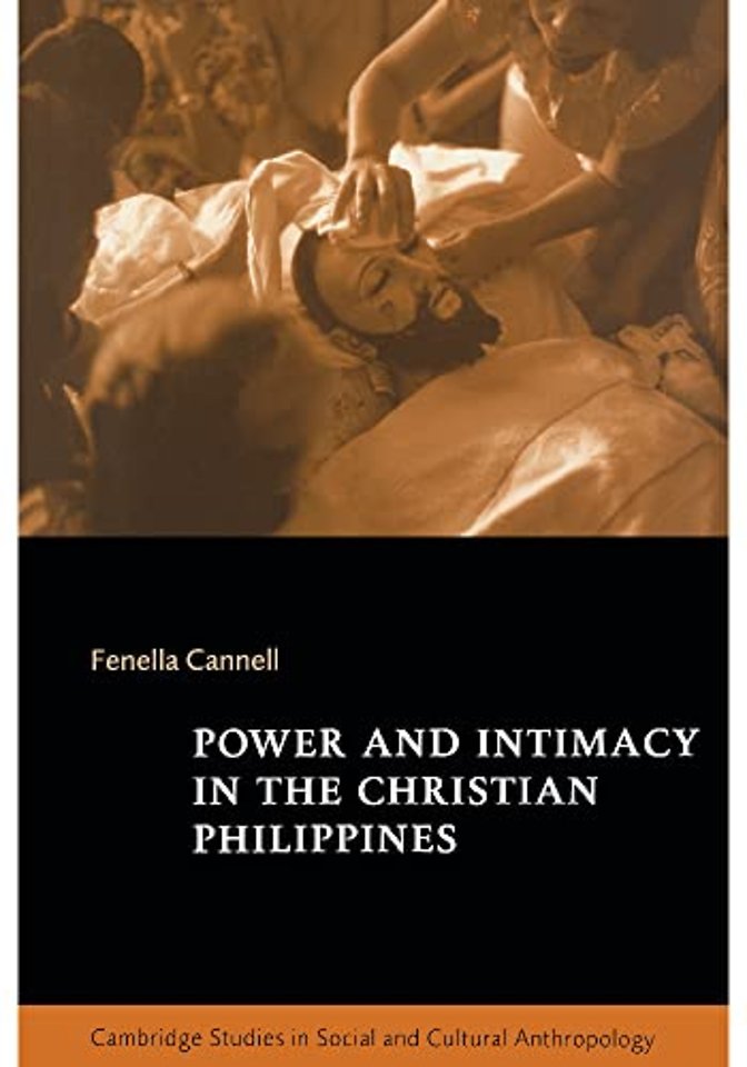 Power and Intimacy in the Christian Philippines