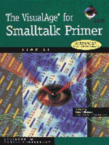 The VisualAge for Smalltalk Primer Book With CD-ROM