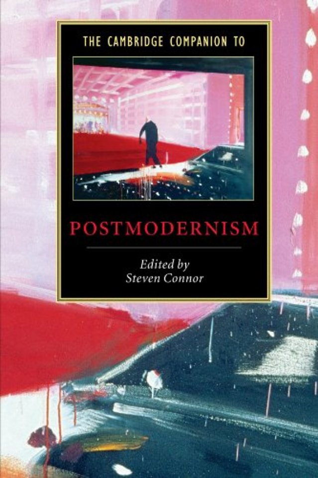 The Cambridge Companion to Postmodernism