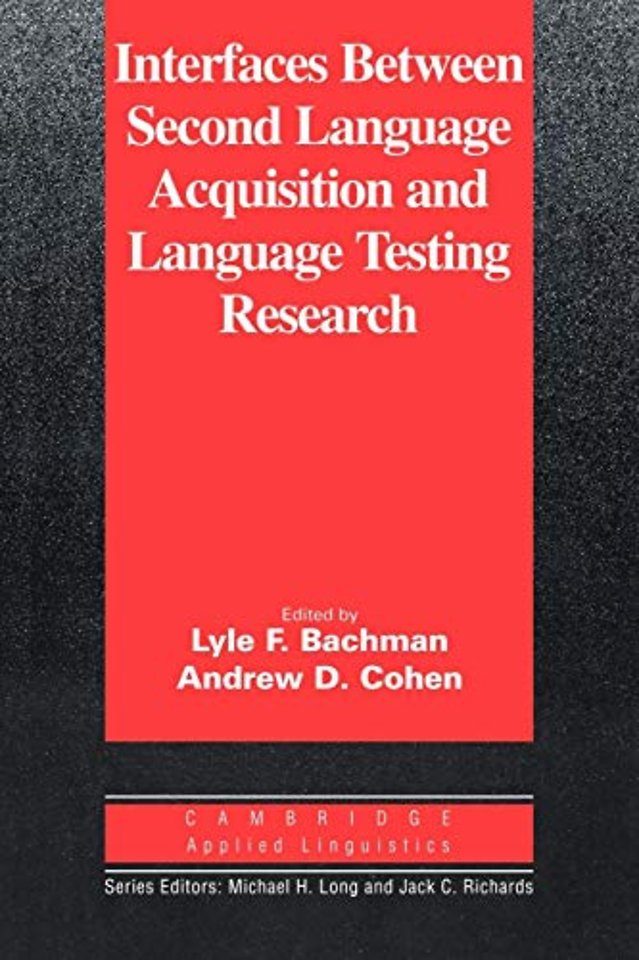 Interfaces between Second Language Acquisition and Language Testing Research